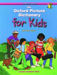 The Oxford Picture Dictionary for Kids